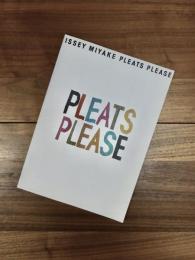 ISSEY MIYAKE　PLEATS PLEASE　三宅一生展　プリーツ・プリーズ
