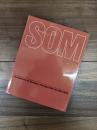 SOM: Architecture of Skidmore, Owings & Merrill,1963-1973