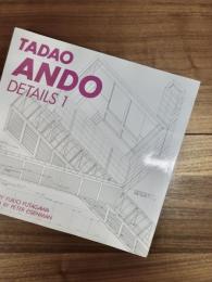 安藤忠雄ディテール集　1　TADAO ANDO DETAILS