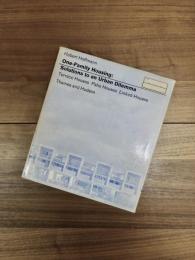 One-Family Housing: Solutions to an Urban Dilemma: Terrace Houses,Patio Houses, Linked Houses