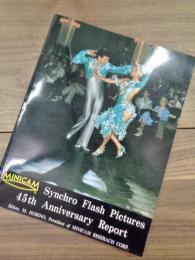 MINICAM Synchro Flash Pictures 45th Anniversary Report
