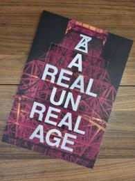 A REAL UN REAL AGE