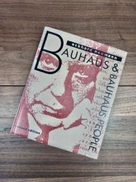 BAUHAUS AND BAUHAUS PEOPLE　personal opinions and recollections of former Bauhaus members and their contemporaries