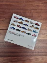 SNEAKERS THE COMPLETE COLLECTORS' GUIDE