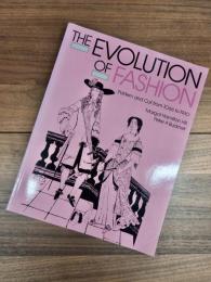 The Evolution of Fashion　Pattern and Cut from 1066 to 1930