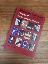 Josef Müller-Brockmann　Pioneer of Swiss Graphic Design