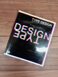 TYPE DESIGN　INNOVATIONS AND EXPERIMENTATION　タイポグラフィの実験、デザインの挑戦