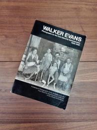 WALKER EVANS  Photographs for the Farm Security Administration 1935-1938　A Catalog of Photographic Prints Available from the Farm Security Administration Collection in the Library of Congress