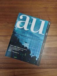 建築と都市　a+u　2012年7月号　 No.502　12:07　マドリード、4つのプラクティス