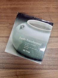 Earth Transformed　CHINESE CERAMICS IN THE MUSEUM OF FINE ARTS, BOSTON