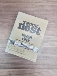 TRUCK NEST　A RECORD:NINE YEARS IN THE MAKING