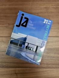 ja The Japan Architect　21号　季刊　1996-1　谷口吉生　YOSHIO TANIGUCHI