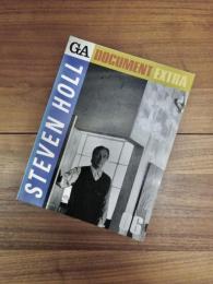 GA DOCUMENT EXTRA　06　STEVEN HOLL　スティーヴン・ホール