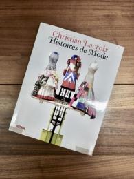 Christian Lacroix　Histoires de Mode