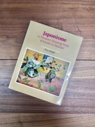 Japonisme in Western Painting from Whistler to Matisse