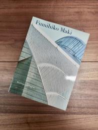 Fumihiko Maki　Buildings and Projects
