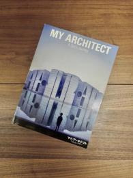 MY ARCHITECT　A Son's Journey　マイ・アーキテクト　ルイス・カーンを探して