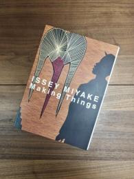 ISSEY MIYAKE　Making Things