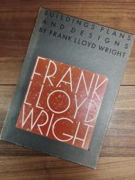 フランク・ロイド・ライト建築図面集　BUILDINGS PLANS AND DESIGNS BY FRANK LLOYD WRIGHT