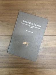 Tzeltal Folk Zoology　THE CLASSIFICATION OF DISCONTINUITIES IN NATURE