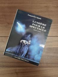 LUMIÈRE POUR LE SPECTACLE édition révisée