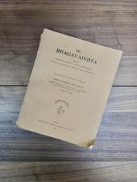 THE BHAGAVADGĪTĀ : BEING REPRINT OF RELEVANT PARTS OF BHĪSMAPARVAN FROM B. O. R. INSTITUTE'S EDITION OF THE MAHĀBHĀRATA