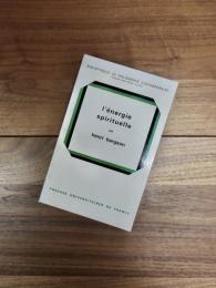 L'énergie spirituelle　Bibliothèque de philosophie contemporaine
