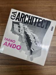 GA ARCHITECT　8　TADAO ANDO　安藤忠雄　世界の建築家