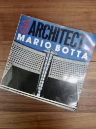 GA ARCHITECT　3　MARIO BOTTA　世界の建築家