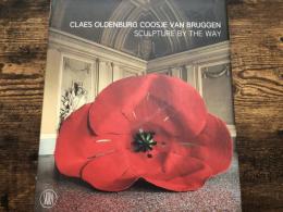 Claes Oldenburg Coosje van Bruggen : sculpture by the way