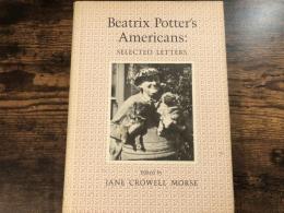 Beatrix Potter's Americans : selected letters