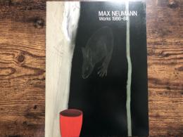 マックス・ノイマン展 : Works 1986-88