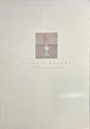 ジョルジョ・モランディ　花と風景　静かなる時の流れのなかで