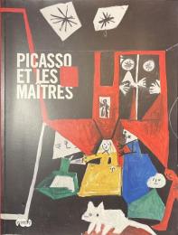 PICASSO ET LES MAITRES