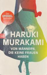 VON MANNERN , DIE KEINE FRAUEN HABEN
