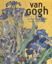 ゴッホと静物画　伝統から革新へ