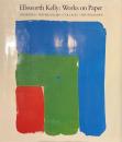 Ellsworth Kelly Works on Paper DRAWINGS・WATERCOLORS・COLLAGES・PHOTOGRAPHS