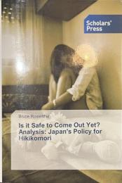 Is it Safe to Come Out Yet? Analysis Japan's Policy for Hikikomori