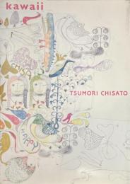 kawaii　TSUMORI CHISATO