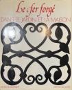 Le fer forge DANS LE JARDIN ET LA MAISON