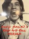 DAVID BAILEY'S ROCK AND ROLL HEROES