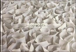 伊藤公象　KOSHO ITO WORKS １９７４-２００９