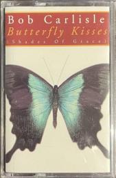 Butterfly Kisses　カセットテープ