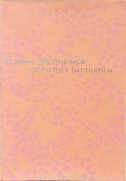 FLORINE STETTHEIMER Manhattan fantastica　フローリン・ステットハイマー