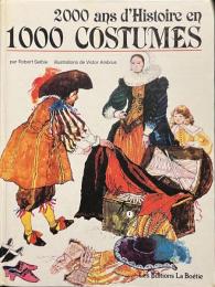 ２０００ ans d'Histoire en １０００ COSTUMES