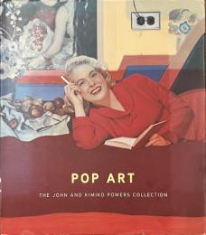 POP ART THE JOHN AND KIMIKO POWERS COLLECTION