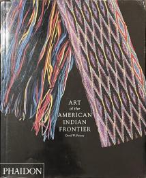 ART of the AMERICAN INDIAN FRONTIER
