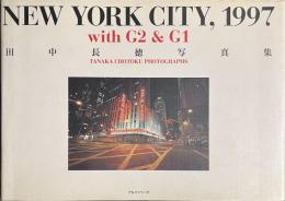 NEW YORK CITY , １９９７　with G２ & G１　田中長徳写真集