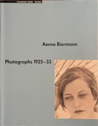 Aenne Biermann Photographs １９２５-３３ FOLKWANG SERIES