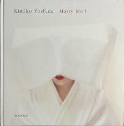 Marry Me !